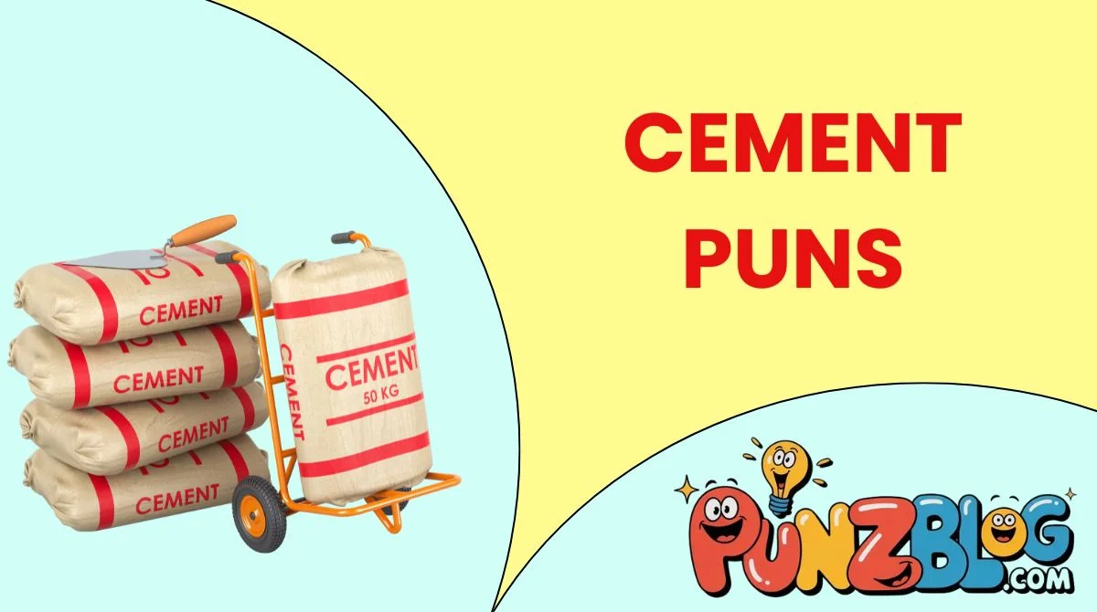 Cement Puns