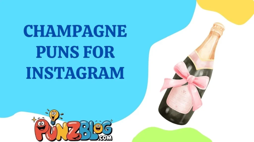 Champagne Puns for Instagram