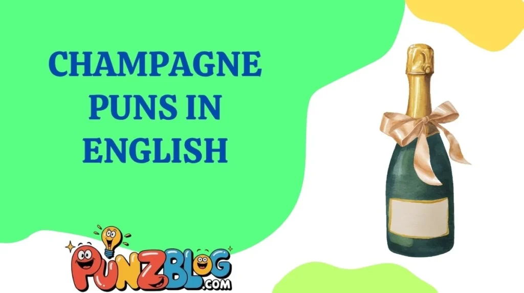 Champagne Puns in English