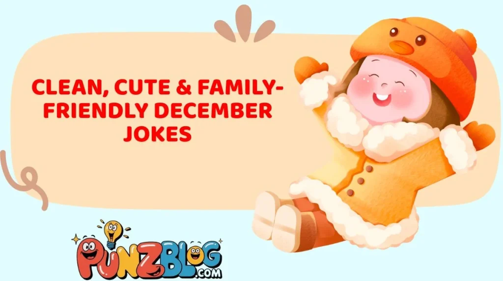 Clean, Cute & Family-Friendly December Jokes