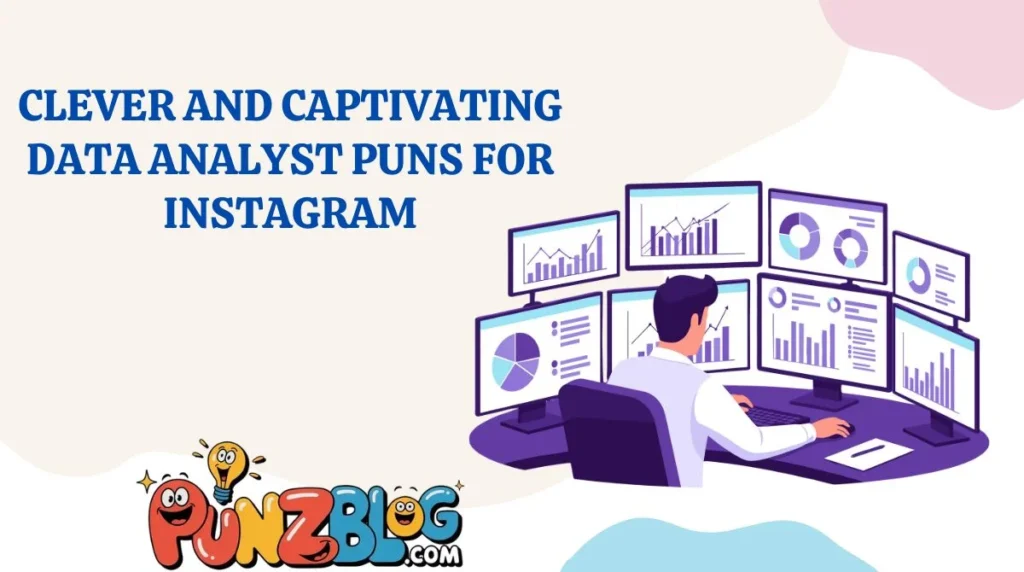 Clever and Captivating Data Analyst Puns for Instagram