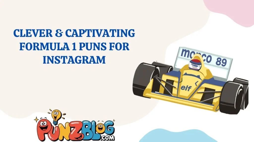 Clever & Captivating Formula 1 Puns for Instagram