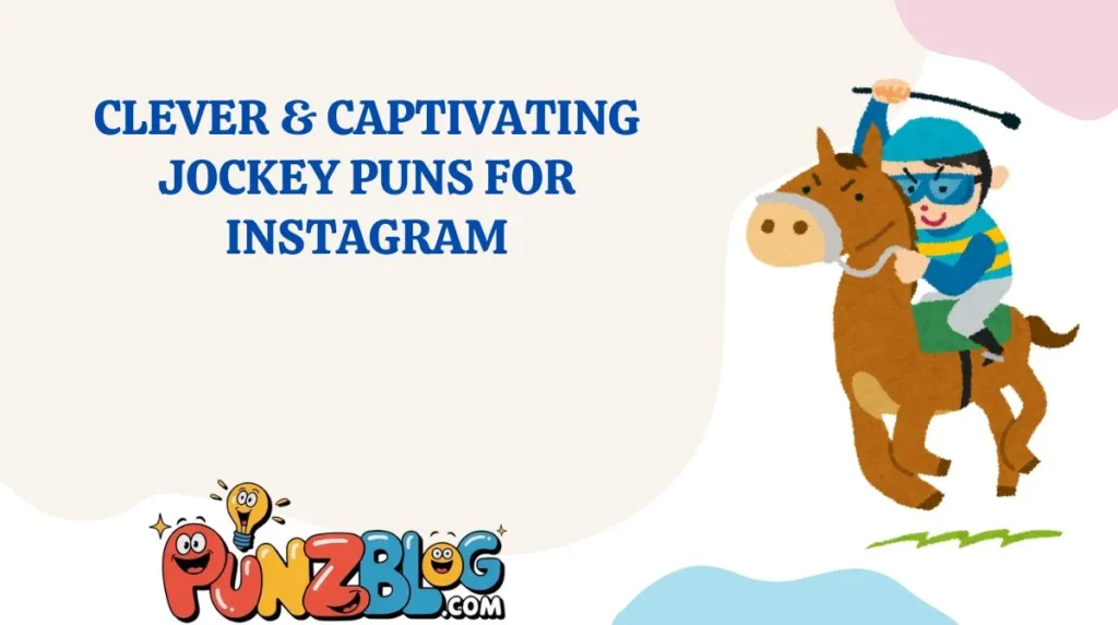 Clever & Captivating Jockey Puns for Instagram