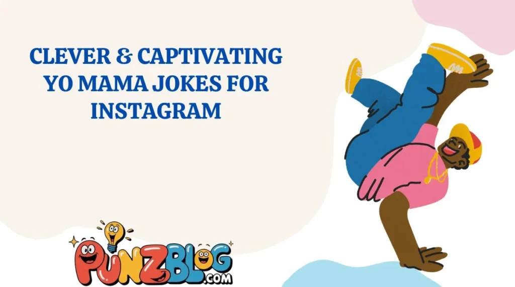 Clever & Captivating Yo Mama Jokes for Instagram