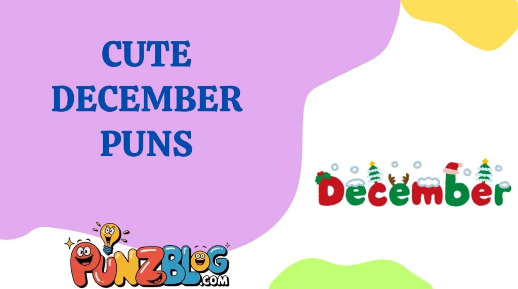 Cute December Puns