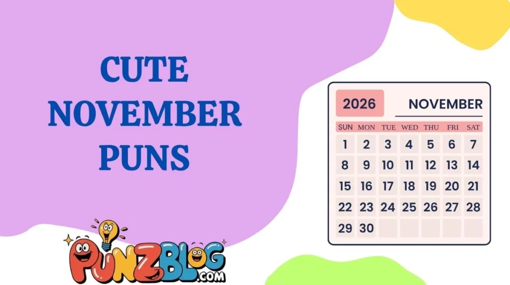 Cute November Puns