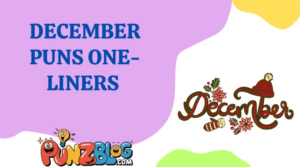 December Puns One-Liners