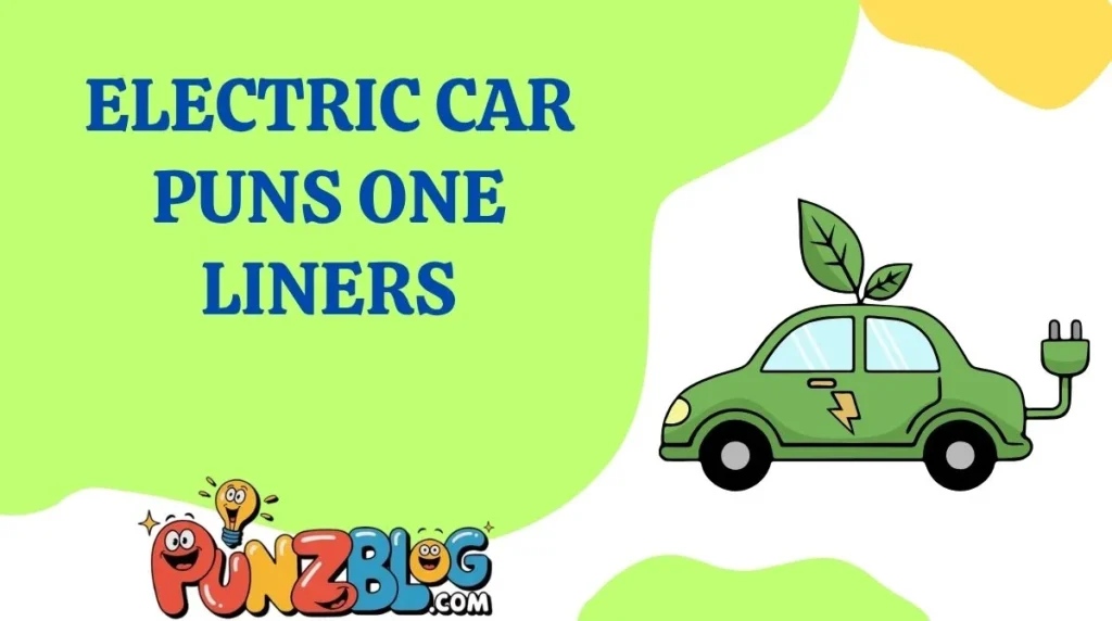 Electric Car Puns One Liners