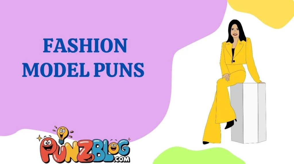 Fashion Model Puns
