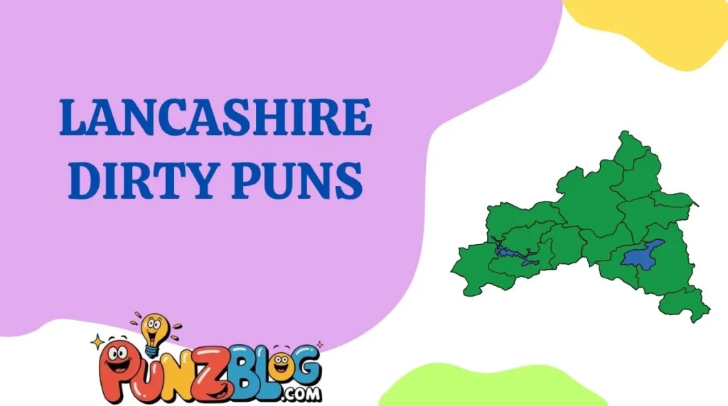 Lancashire Dirty Puns