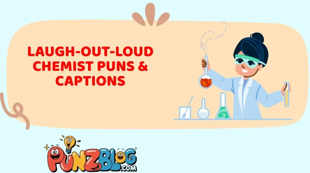Laugh-Out-Loud Chemist Puns & Captions