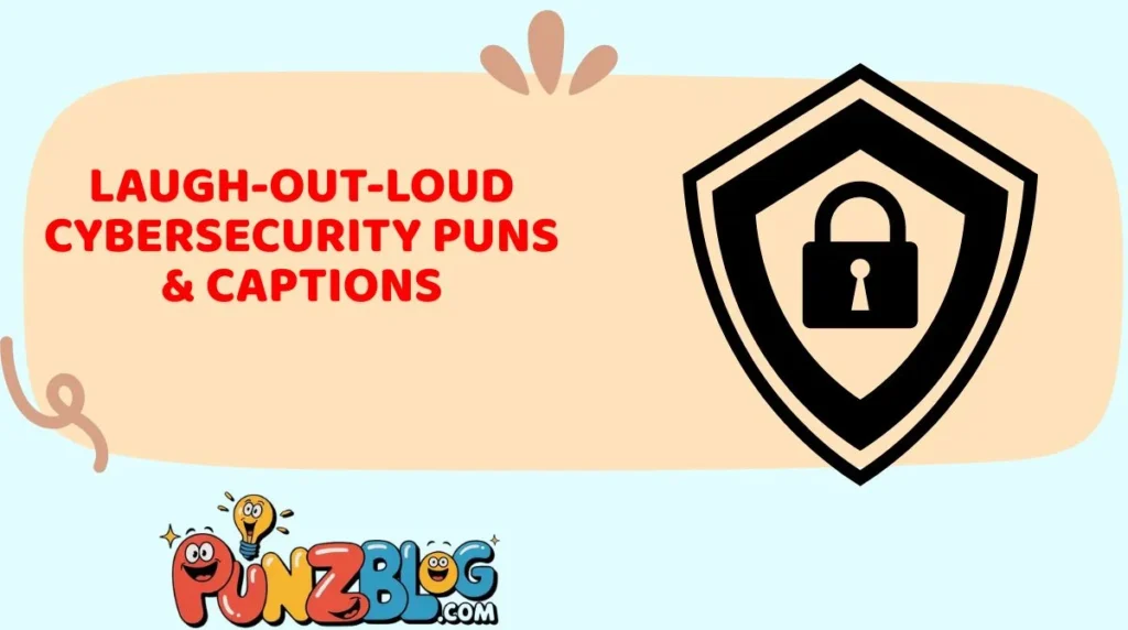 Laugh-Out-Loud Cybersecurity Puns & Captions