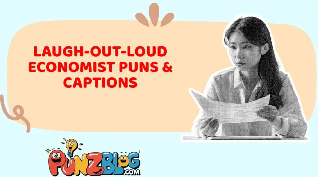 Laugh-Out-Loud Economist Puns & Captions