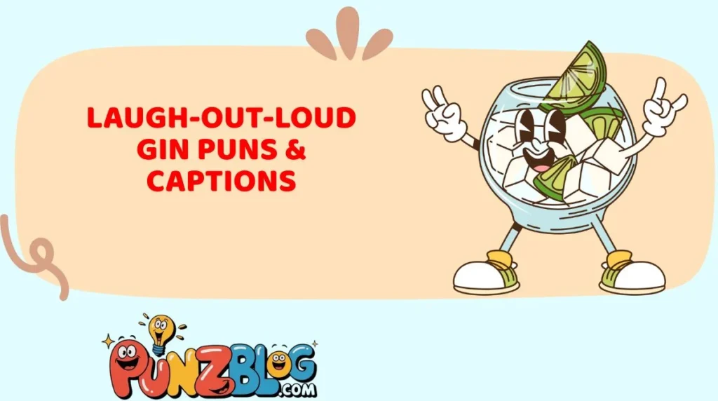Laugh-Out-Loud Gin Puns & Captions