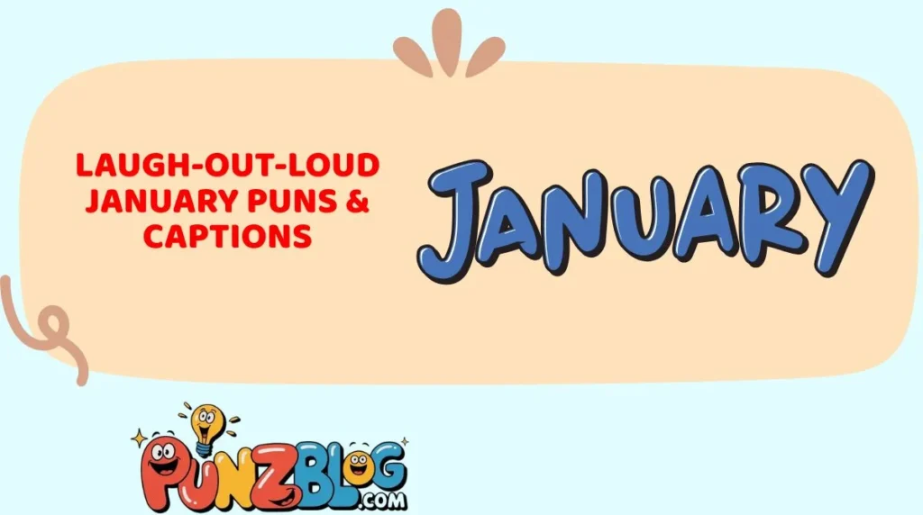 Laugh-Out-Loud January Puns & Captions