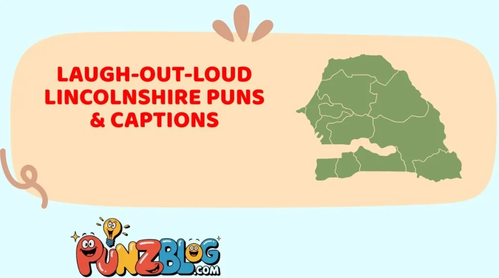 Laugh-Out-Loud Lincolnshire Puns & Captions