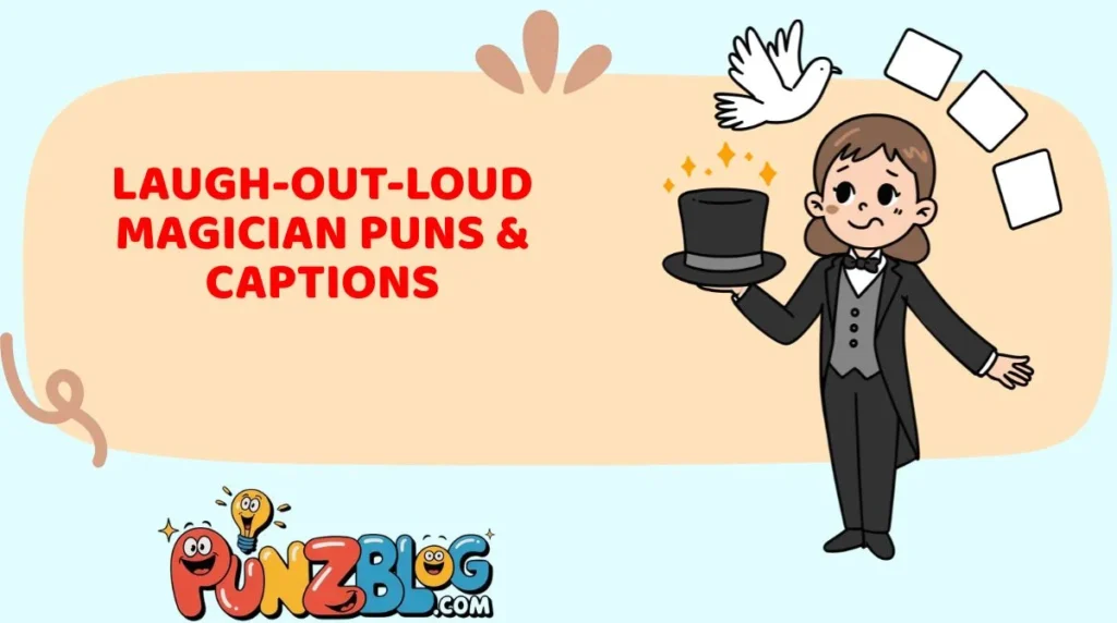 Laugh-Out-Loud Magician Puns & Captions