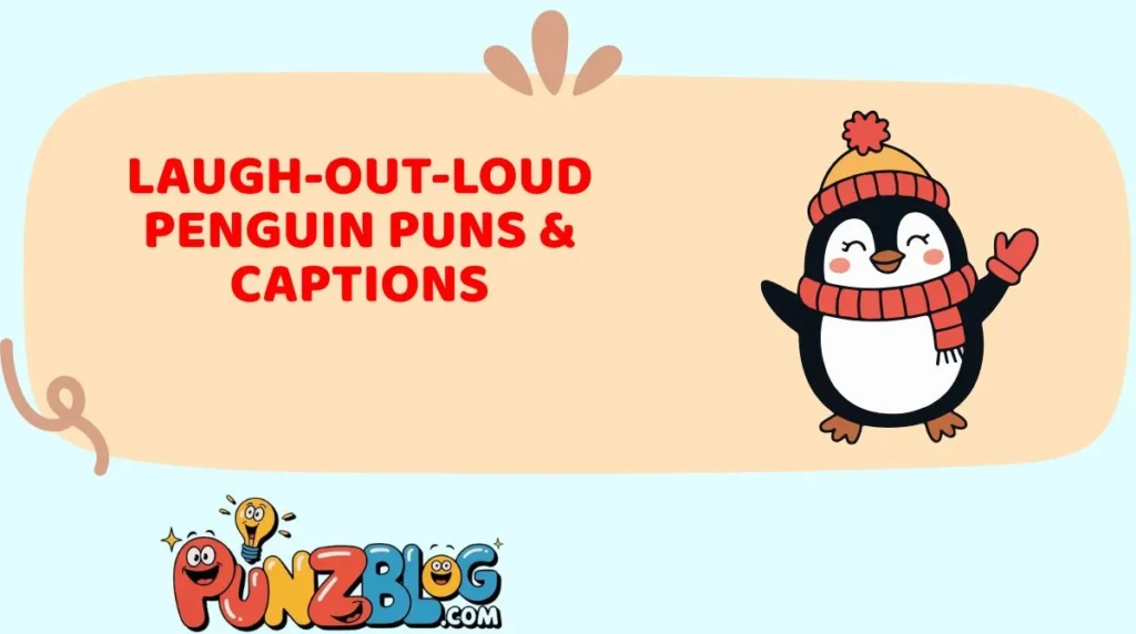 Laugh-Out-Loud Penguin Puns & Captions