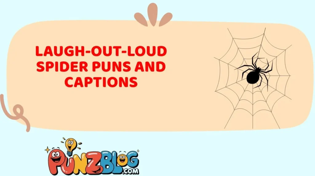 Laugh-Out-Loud Spider Puns and Captions