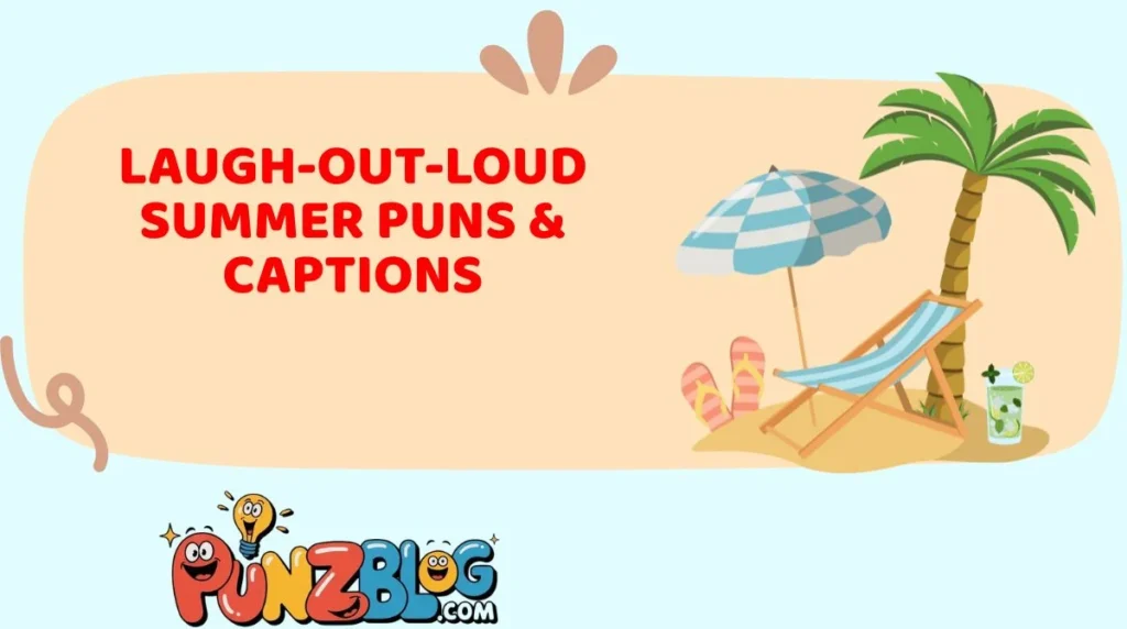 Laugh-Out-Loud Summer Puns & Captions
