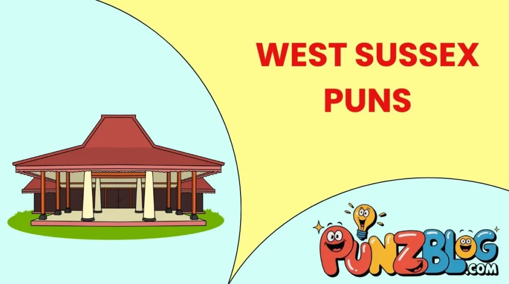 Laugh-Out-Loud West Sussex Puns & Captions