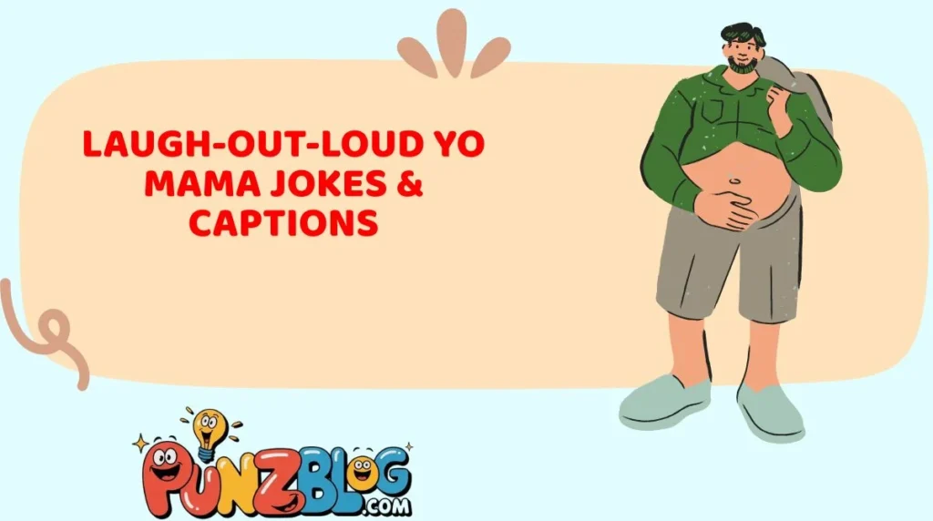 Laugh-Out-Loud Yo Mama Jokes & Captions