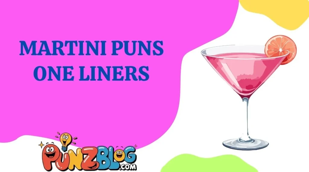 Martini Puns One Liners