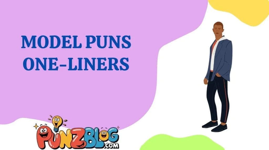 Model Puns One-Liners