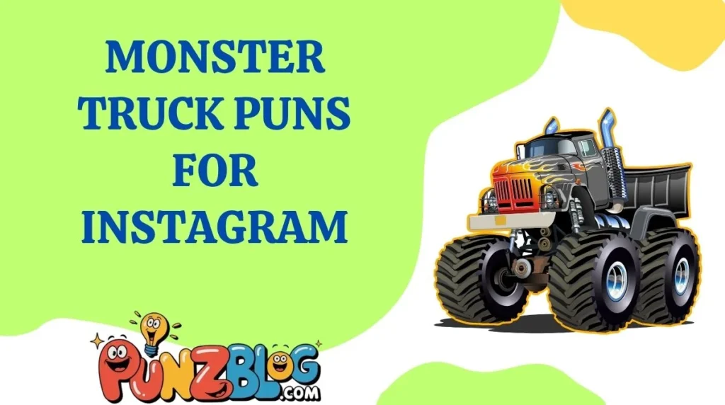 Monster Truck Puns for Instagram