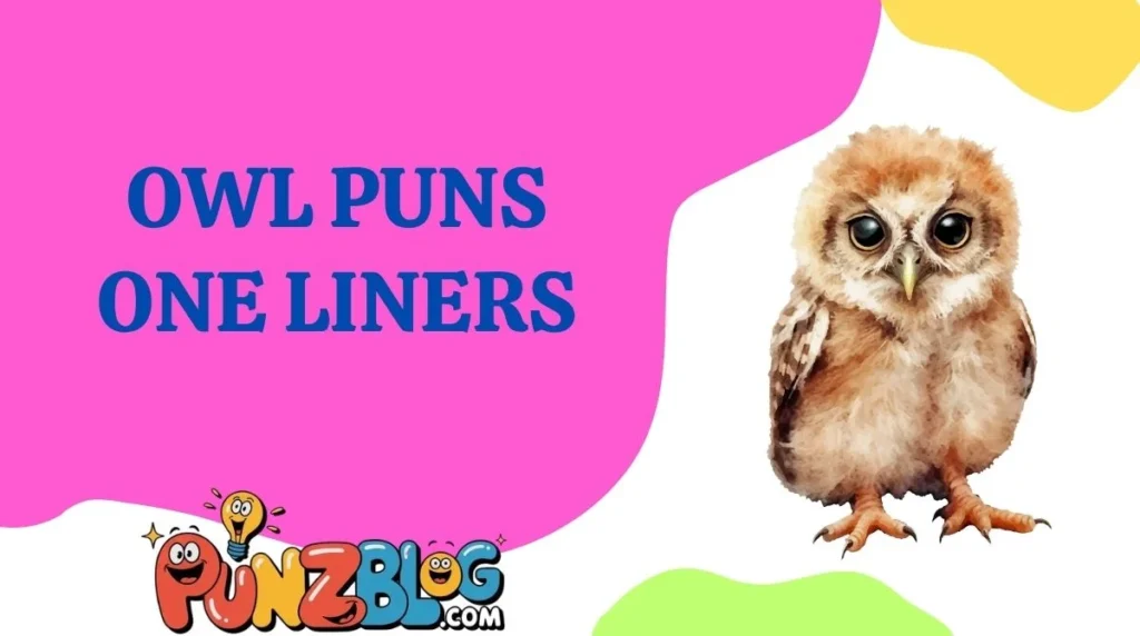 Owl Puns One Liners