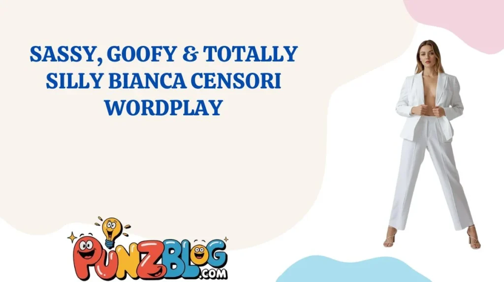 Sassy, Goofy & Totally Silly Bianca Censori Wordplay
