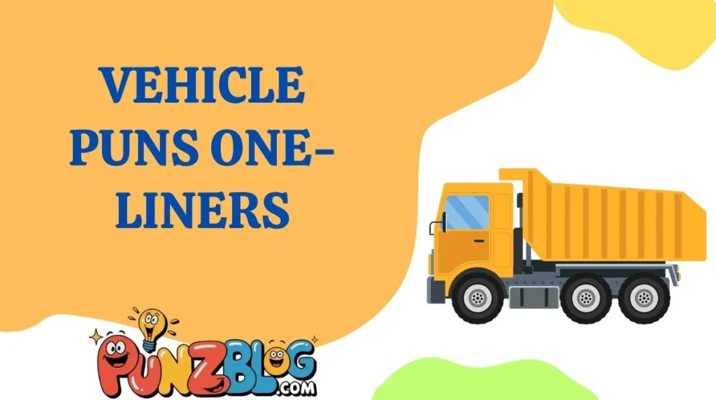 Vehicle Puns One-Liners