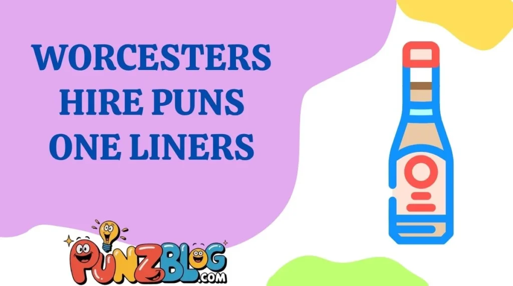 Worcestershire Puns One Liners