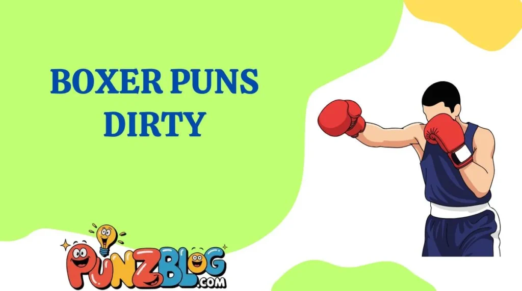Boxer Puns Dirty