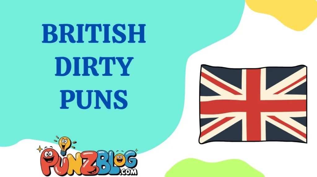 British Dirty Puns