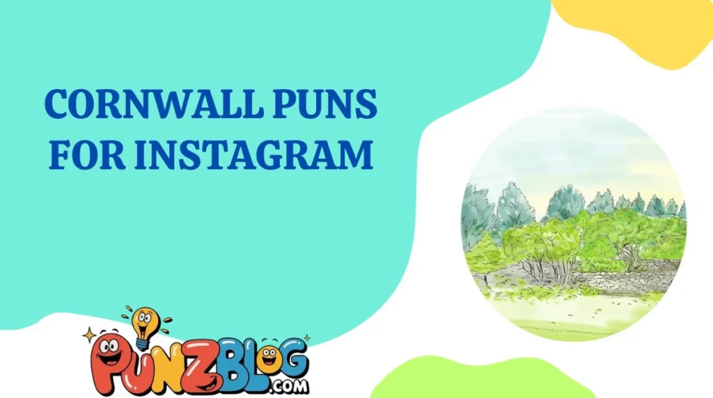 Cornwall Puns for Instagram