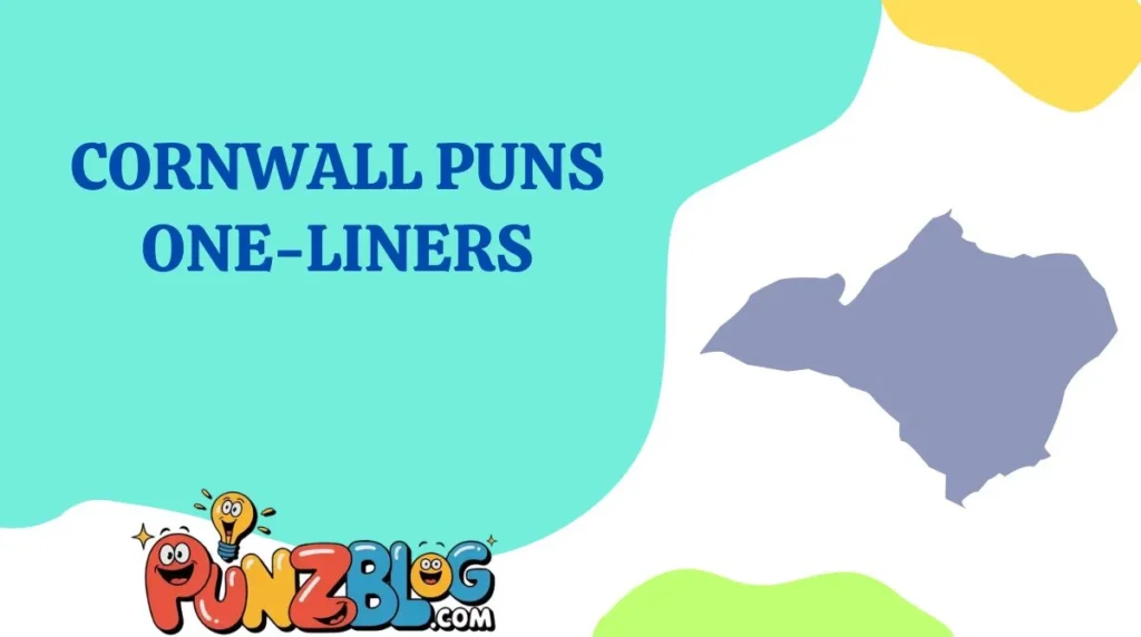Cornwall Puns One-Liners