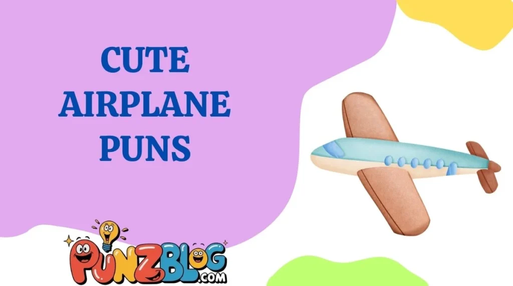 Cute Airplane Puns