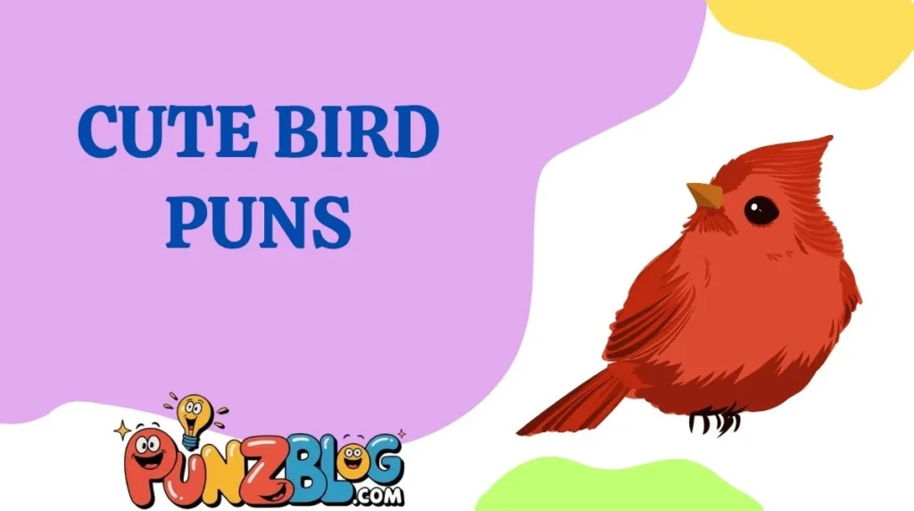 Cute Bird Puns