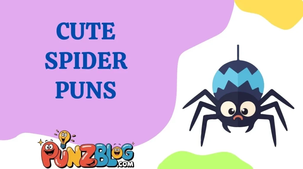 Cute Spider Puns