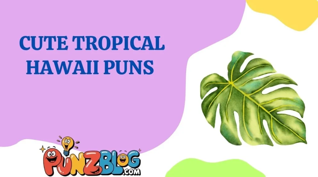 Cute Tropical Hawaii Puns