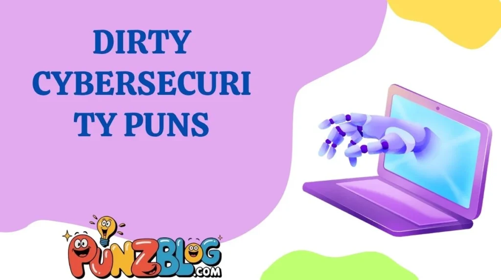 Dirty Cybersecurity Puns