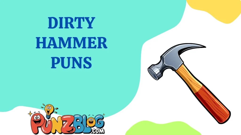 Dirty Hammer Puns