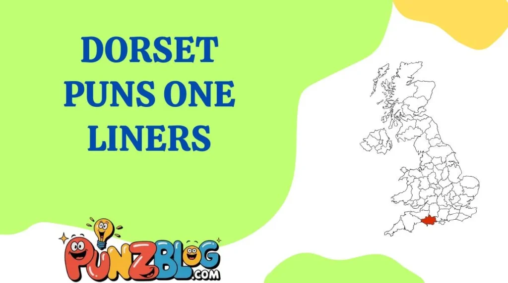 Dorset Puns One Liners