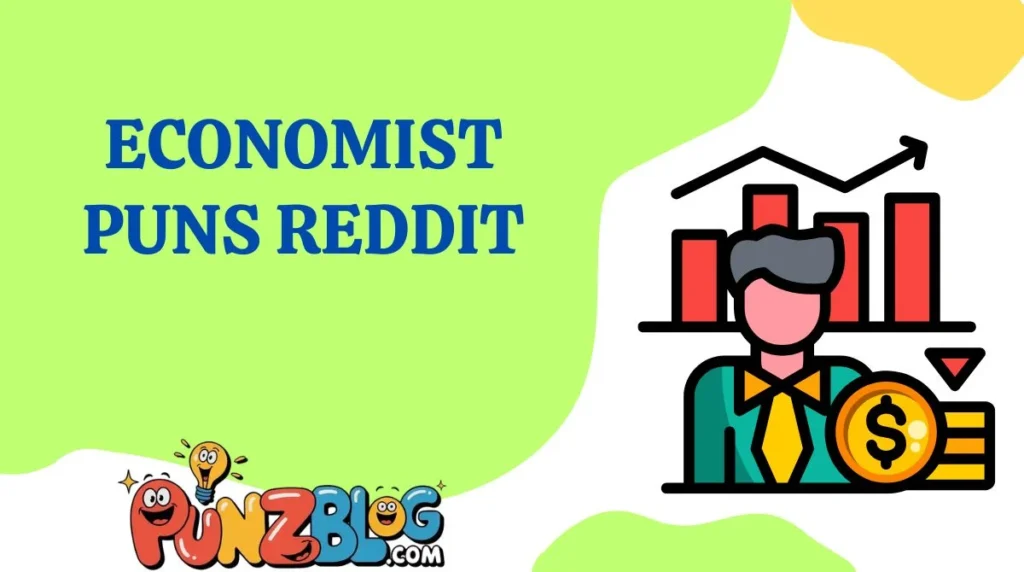 Economist Puns Reddit