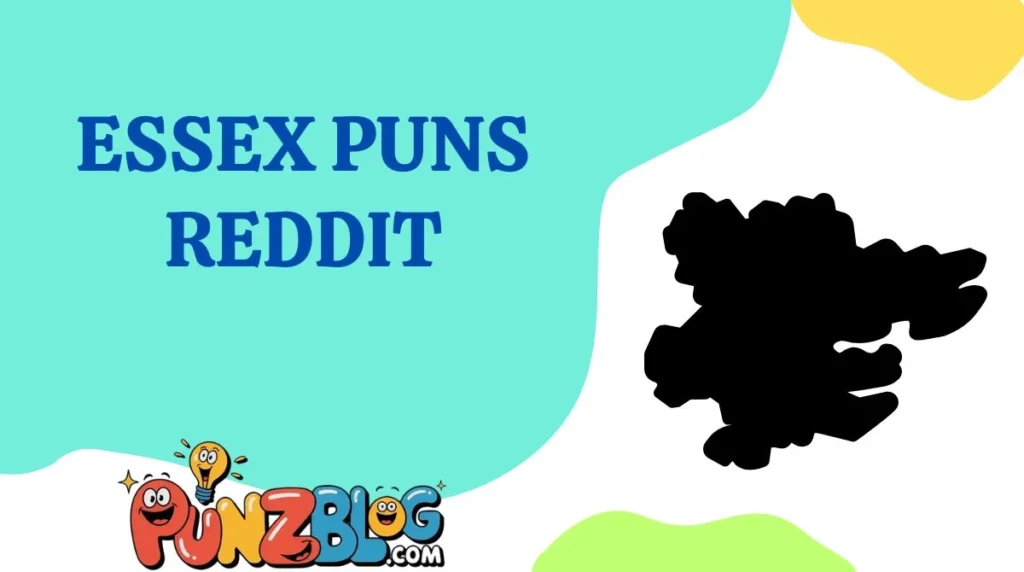 Essex Puns Reddit