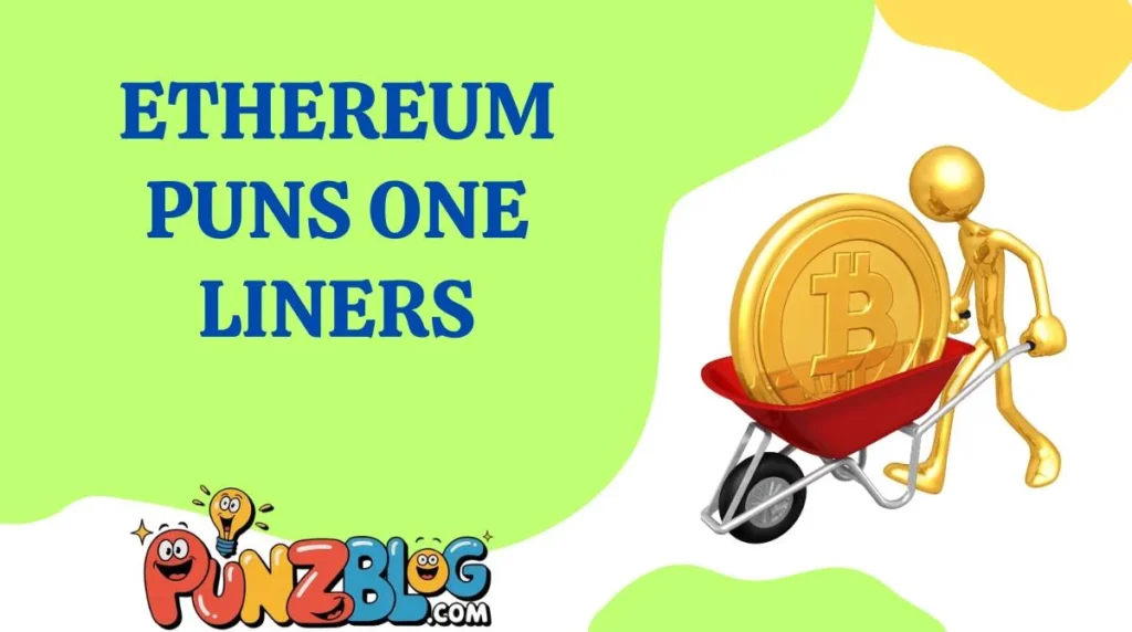 Ethereum Puns One Liners