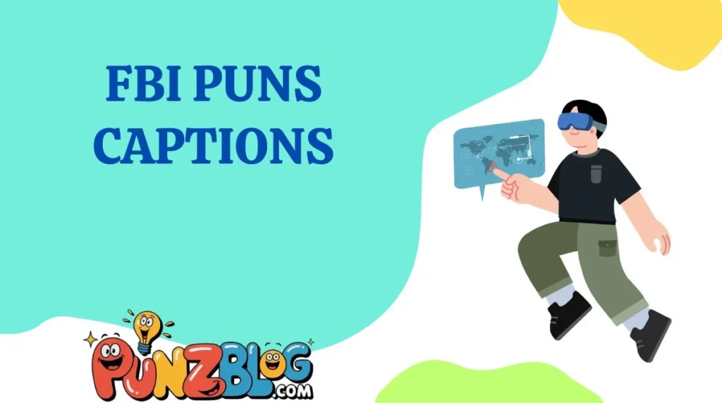 FBI Puns Captions