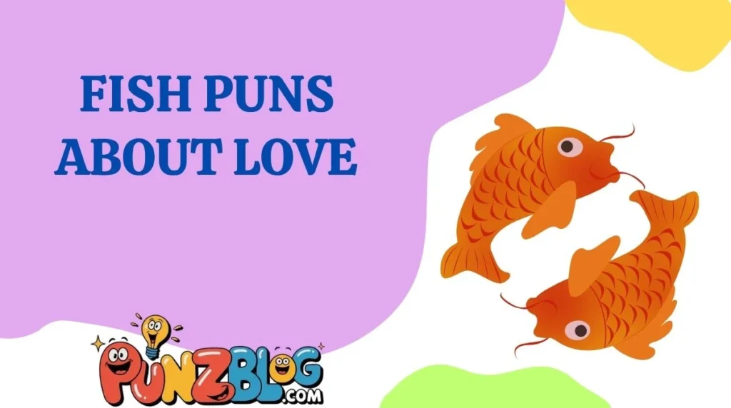 Fish Puns About Love