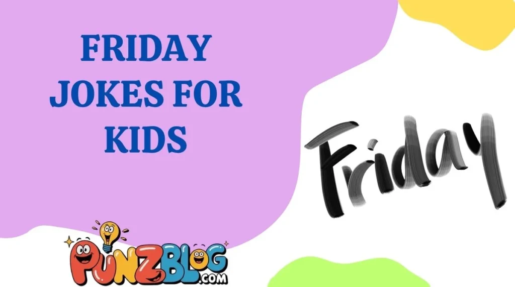Friday Jokes for Kids
